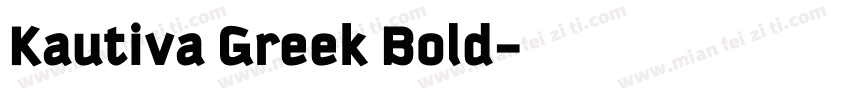 Kautiva Greek Bold字体转换